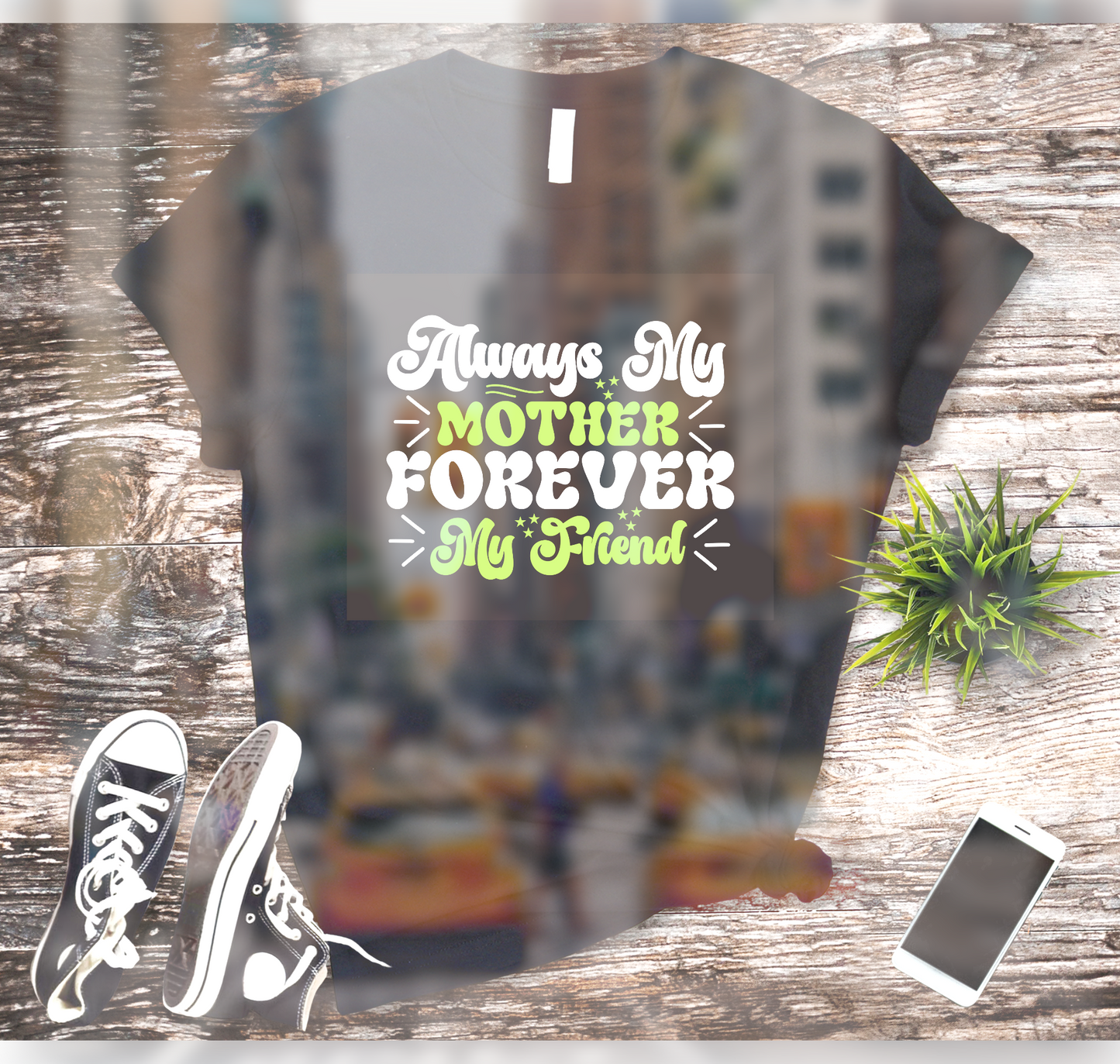 Always My Mother Forever My Friend Unisex T-Shirt